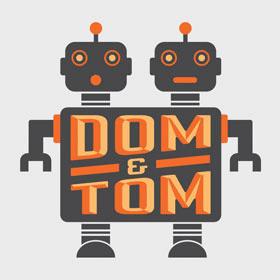 Dom & Tom