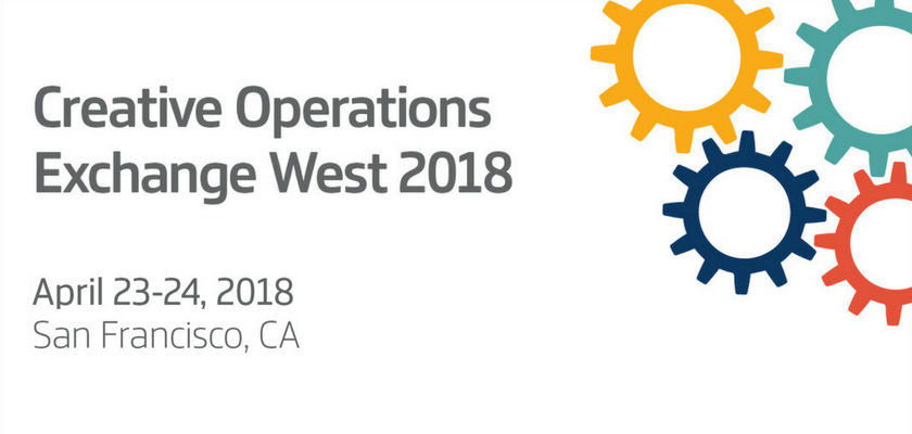 creative-operations-exchange-west-2018-sf