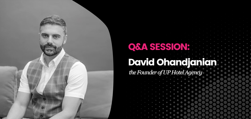 david-ohandjanian-the-founder-of-up-hotel-agency-shares-his-advice-on-success-leadership-and-creativity