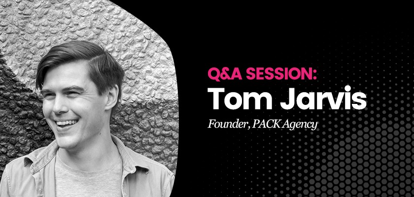 pack-agency-founder-tom-jarvis-talks-about-his-experience-and-insights-on-agencys-journey