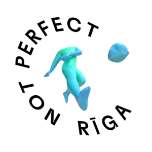 Not Perfect Riga