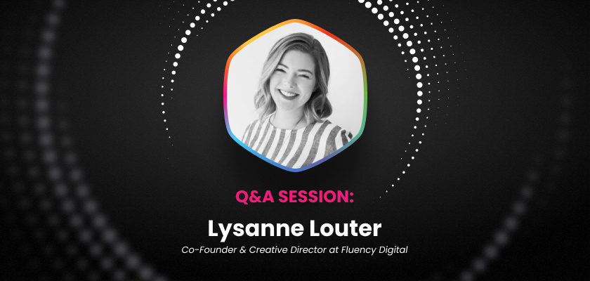 valuable-insights-from-lysanne-louter-co-founder-and-creative-director-of-fluency