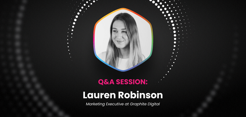 a-qa-session-with-lauren-robinson-marketing-executive-at-graphite-digital