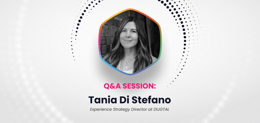 a-talk-with-tania-di-stefano-experience-strategy-director-at-dijgtal