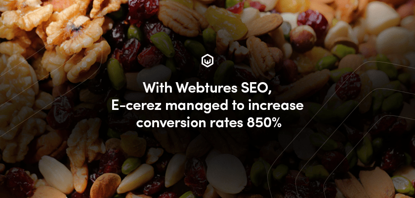 with-webtures-seo-e-cerez-managed-to-increase-conversion-rates-850