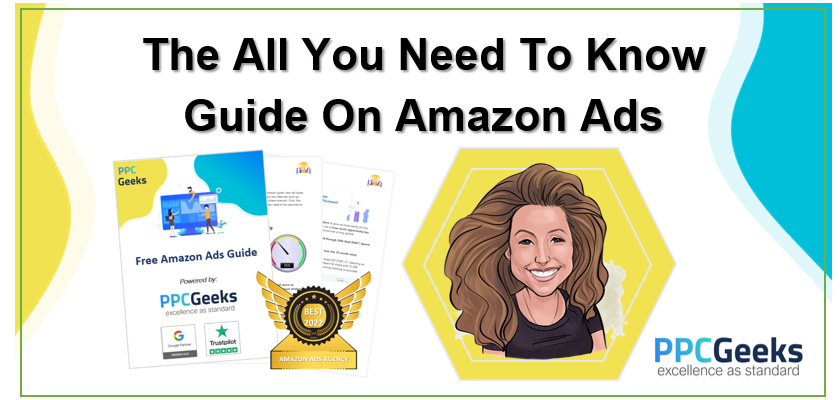 A Comprehensive Guide on Amazon Ads by PPC Geeks