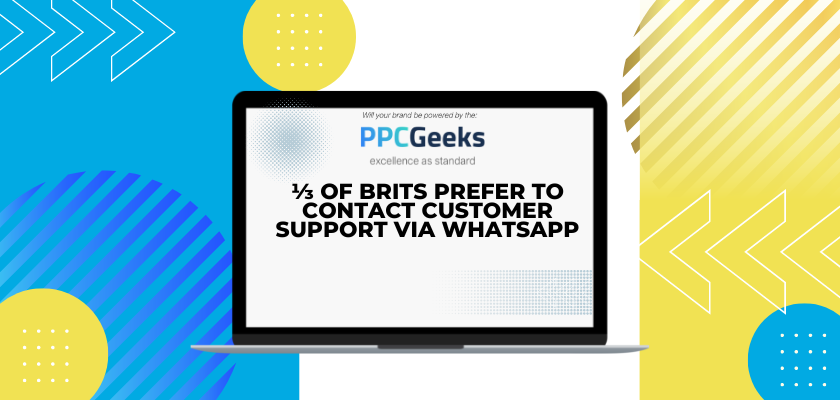 ⅓ of Brits Prefer to Contact Customer Support Via WhatsApp