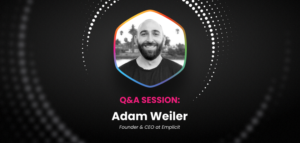 an-interview-with-adam-weiler-ceo-founder-at-emplicit