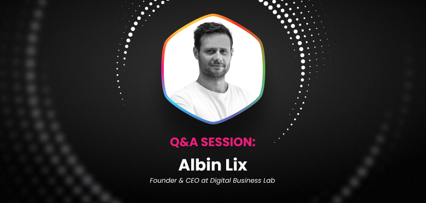 Diving into Asia’s Digital Marketing Scene: Exclusive Insights from a Q&A with Albin Lix, Founder & CEO of Digital Business Lab