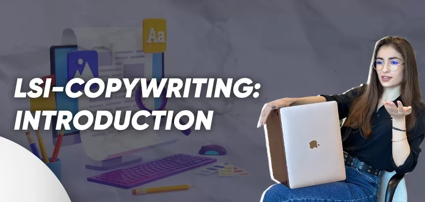 LSI-Copywriting: What Is It and Why Is It Used?