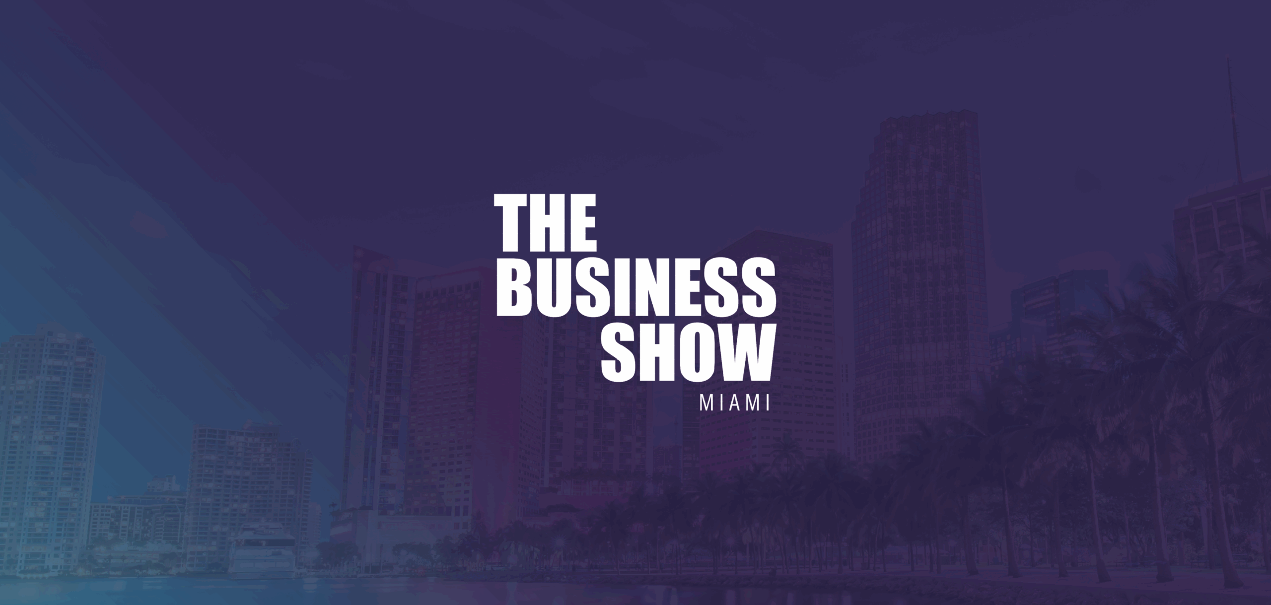 The Business Show Miami 2026