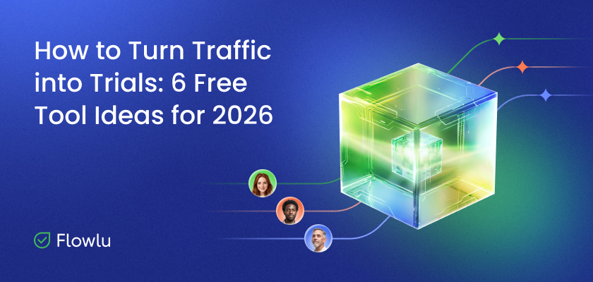 6 Free Tools to Convert Traffic into Trials (Ideas for 2026)