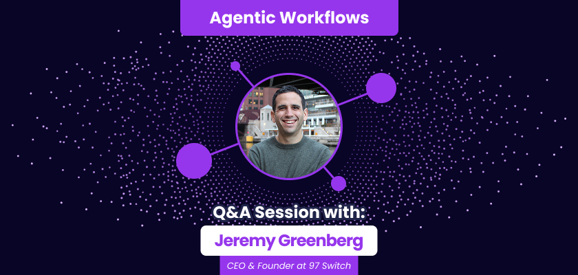 97 Switch on Agentic Workflows: Connecting AI to Business Outcomes